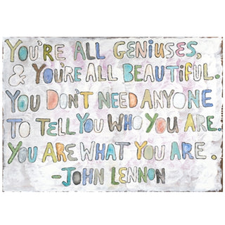 You're All Geniuses - Art Print